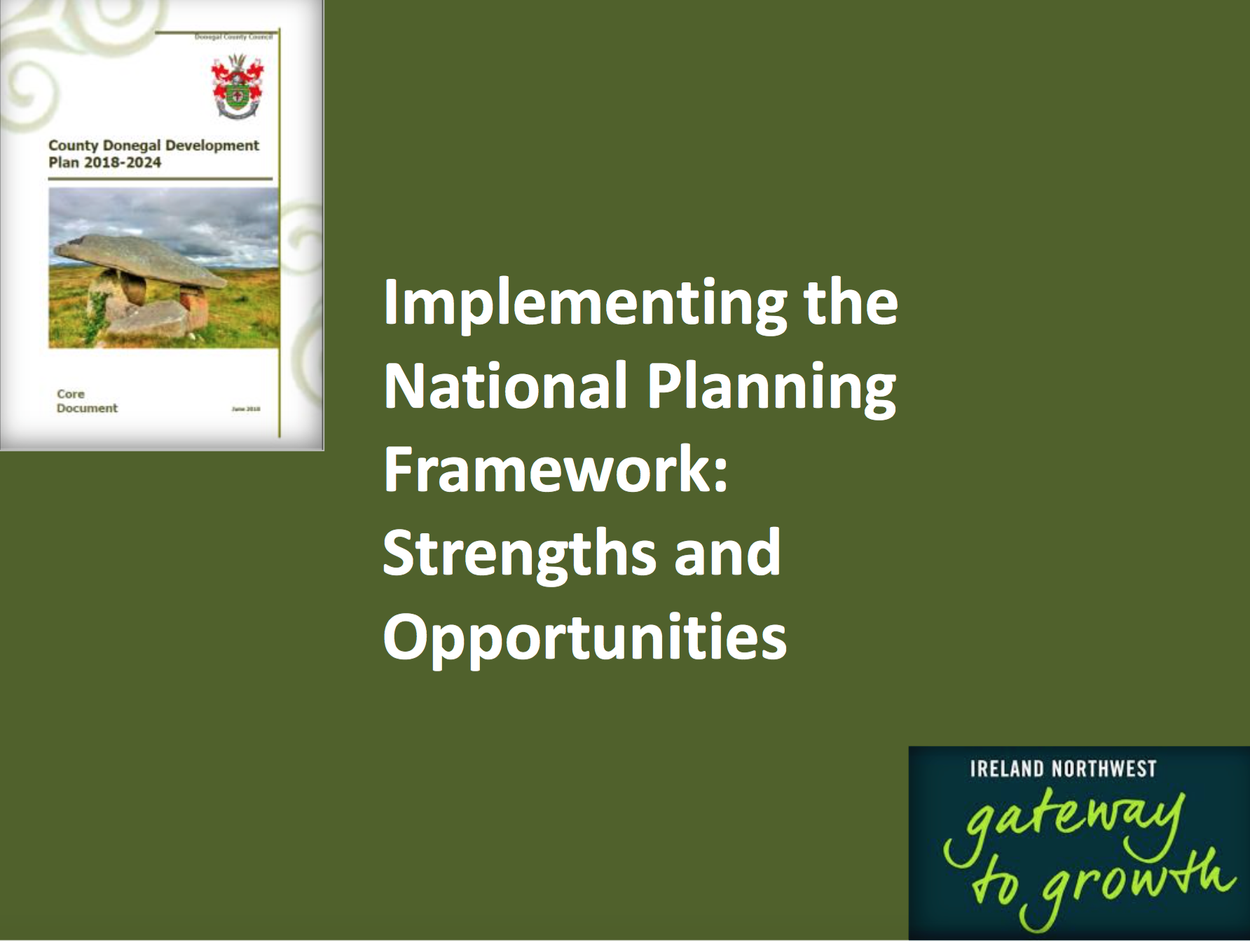 7. Implementing the National Planning Framework: Strengths and Opportunities